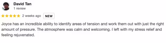 Five-star review from David Tan praising Joyce's massage skills and calming atmosphere.